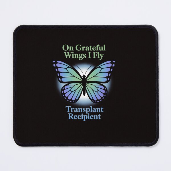 Item preview, On Grateful Wings I Fly and Butterfly a Transplant Recipient designed and sold by ControlCenter.