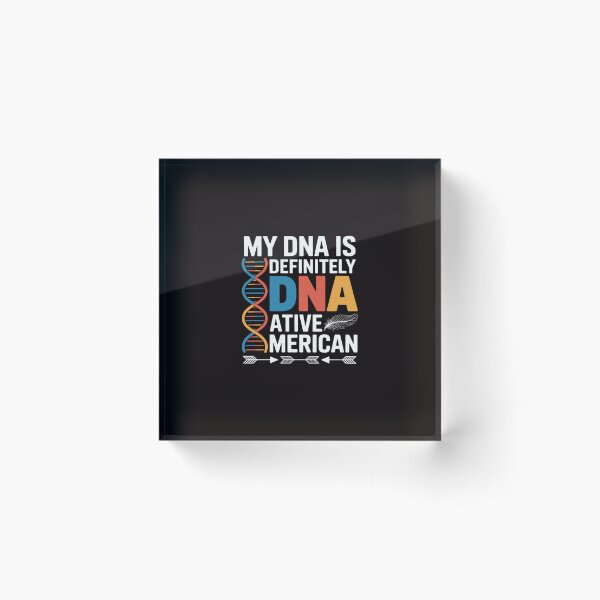 Item preview, Native American DNA Native Indian Pride Indigenous designed and sold by ControlCenter.