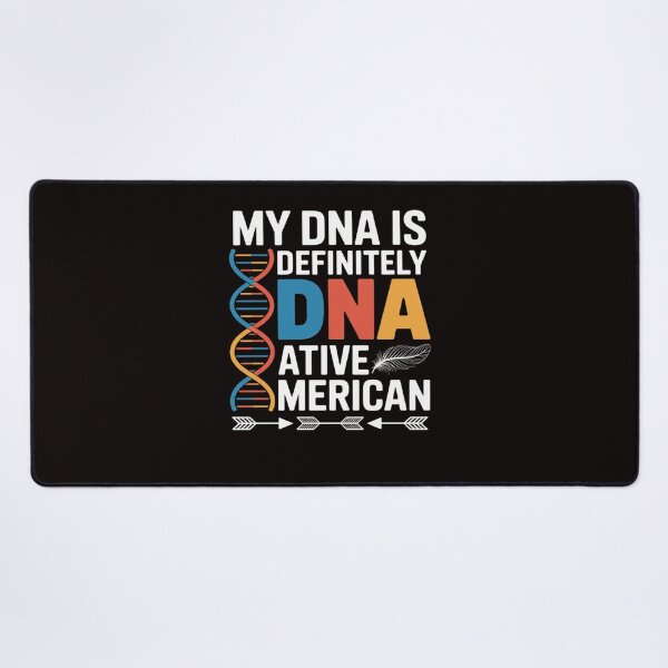 Item preview, Native American DNA Native Indian Pride Indigenous designed and sold by ControlCenter.