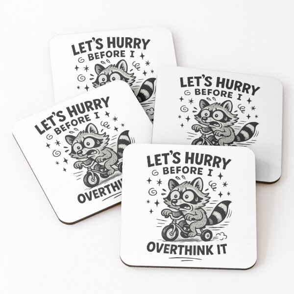 Item preview, Let's Hurry Before I Overthink It | Funny Anxious Raccoon Cartoon Design designed and sold by inkoutninja.