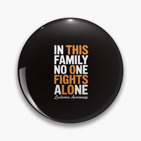 Item preview, In This Family No One Fight Alone Leukemia Awareness designed and sold by RatCurry.
