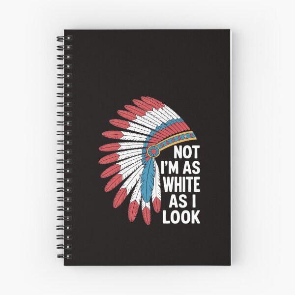 Item preview, I'm Not As White As I Look Native American Indian Day Pride designed and sold by RatCurry.