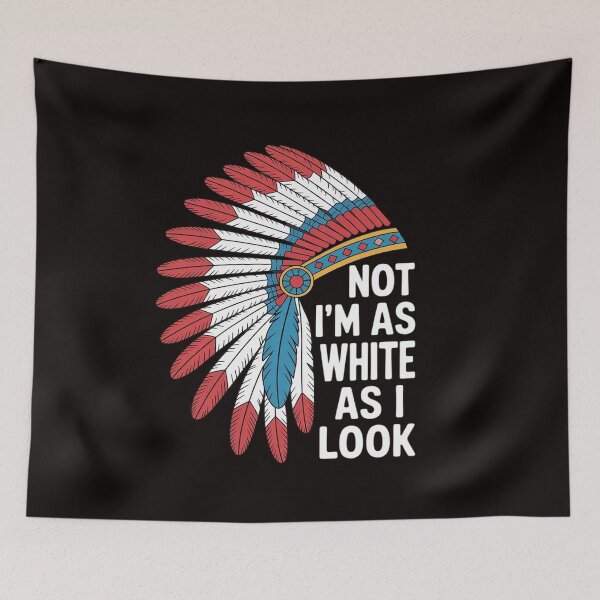 Item preview, I'm Not As White As I Look Native American Indian Day Pride designed and sold by RatCurry.