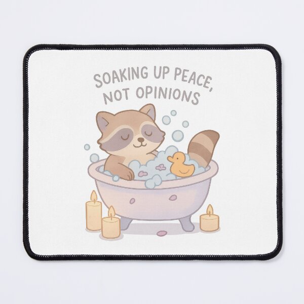 Item preview, Soaking Up Peace Not Opinions | Cute Raccoon Self-Care Bathtime Quote designed and sold by inkoutninja.