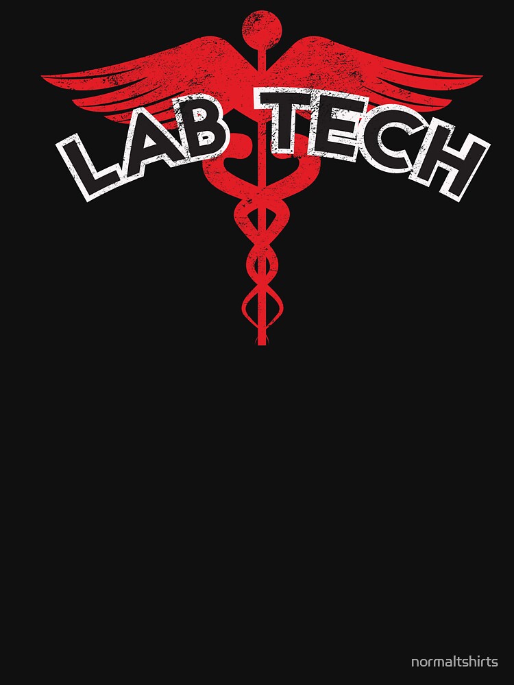 "Lab Tech Laboratory Technician Medical Lab" Tshirt for Sale by