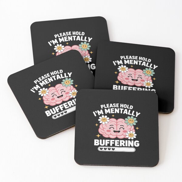 Item preview, Please Hold I'm Mentally Buffering Mental Health Awareness designed and sold by ShelFisher.