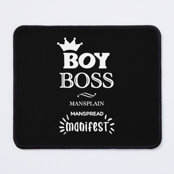 Item preview, Boy Boss Mansplain Manspread MANIFEST white solid designed and sold by sandpaperdaisy.