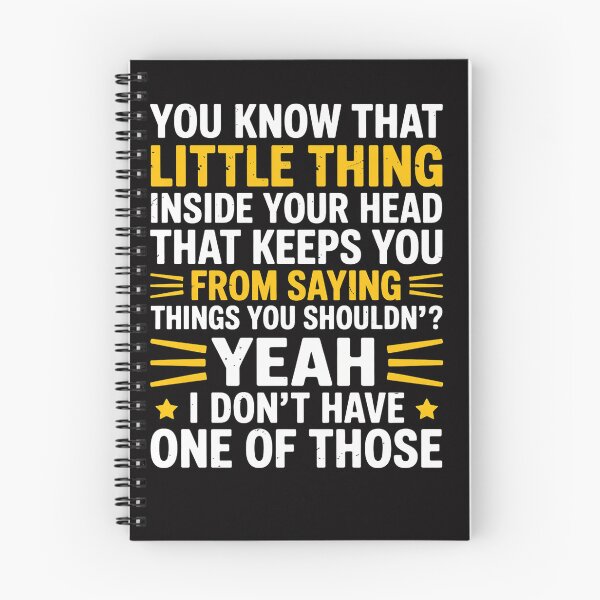 Item preview, You Know That Little Thing Inside Your Head Sarcastic Humor designed and sold by OlafLica.