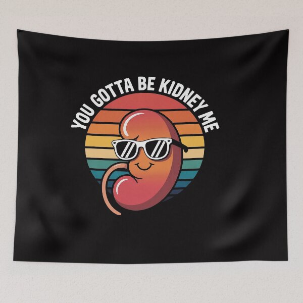 Item preview, You Gotta Be Kidney Me - Word Gag Pun Dad Joke Lover designed and sold by OlafLica.