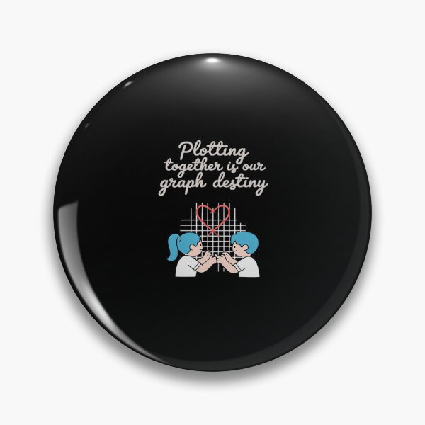 Item preview, Plotting Together is Our Graph Destiny designed and sold by ShelFisher.