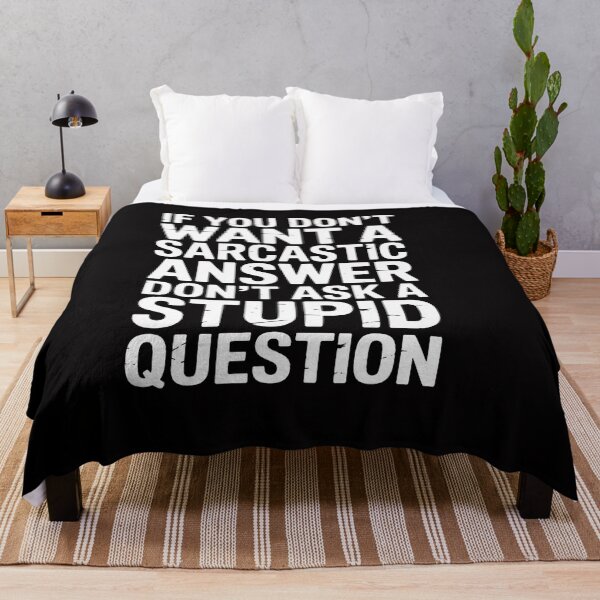 Item preview, You Dont Want Sarcastic Answer Saying Humor Men Women designed and sold by OlafLica.