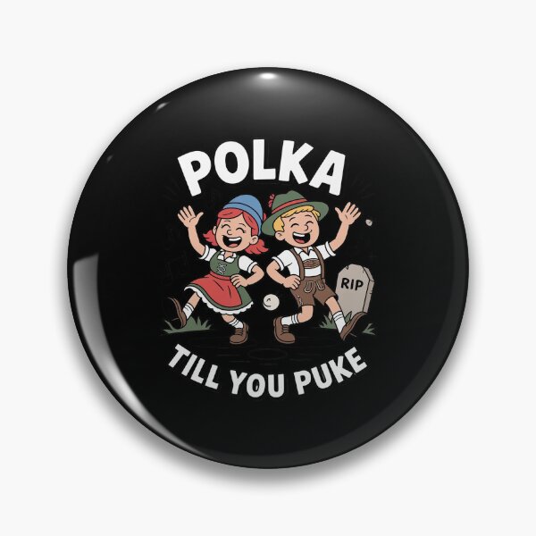 Item preview, Polka Till You Puke Oktoberfest Dance designed and sold by ShelFisher.