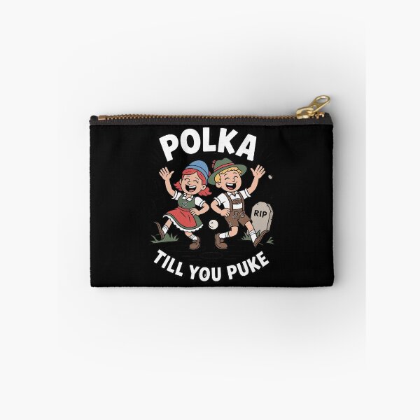 Item preview, Polka Till You Puke Oktoberfest Dance designed and sold by ShelFisher.