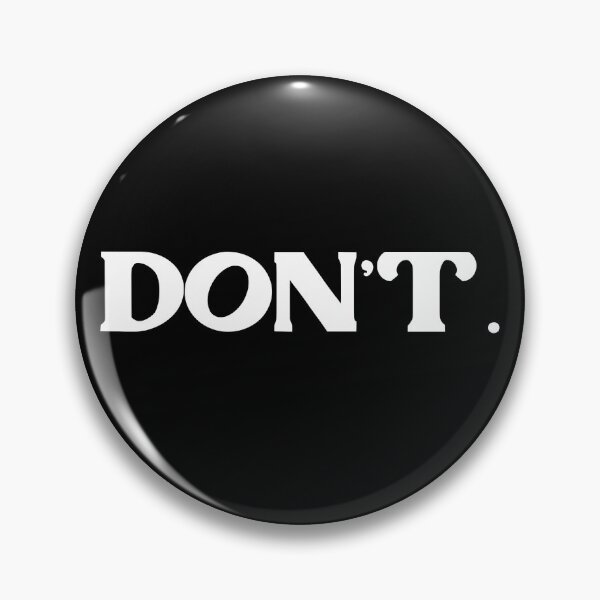 Item preview, DON'T. Just Don't. white solid designed and sold by sandpaperdaisy.