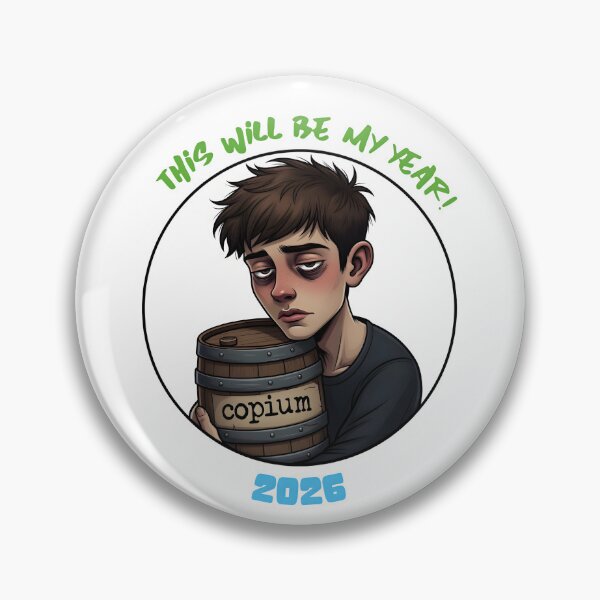 Item preview, 2026 copium this will be my year designed and sold by WirelessChimp.