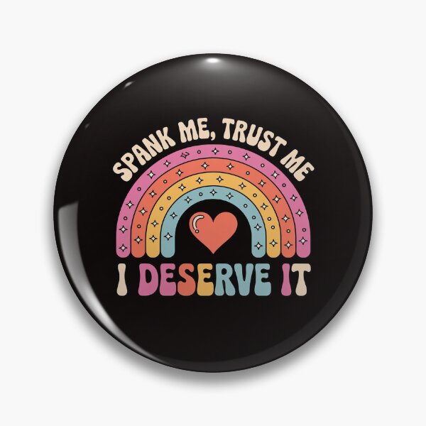 Item preview, Spank Me Trust Me I Deserve it Sarcastic Adult Humor designed and sold by LapFemile.