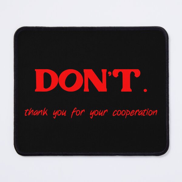 Item preview, DON'T. thank you for your cooperation red solid designed and sold by sandpaperdaisy.