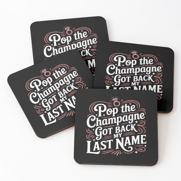 Item preview, Pop The Champagne Got Back My Last Name, Ex Wife Divorcee designed and sold by Sandrhaus.