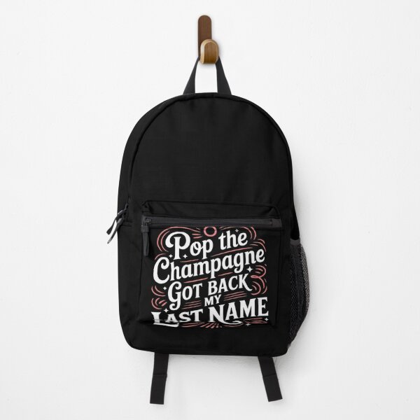 Item preview, Pop The Champagne Got Back My Last Name, Ex Wife Divorcee designed and sold by Sandrhaus.