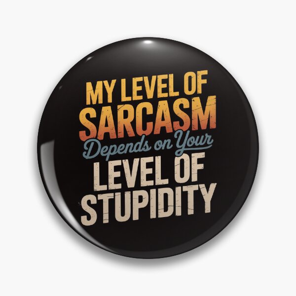 Item preview, Sarcastic Humor My Level of Sarcasm Fathers Day Dad designed and sold by LapFemile.