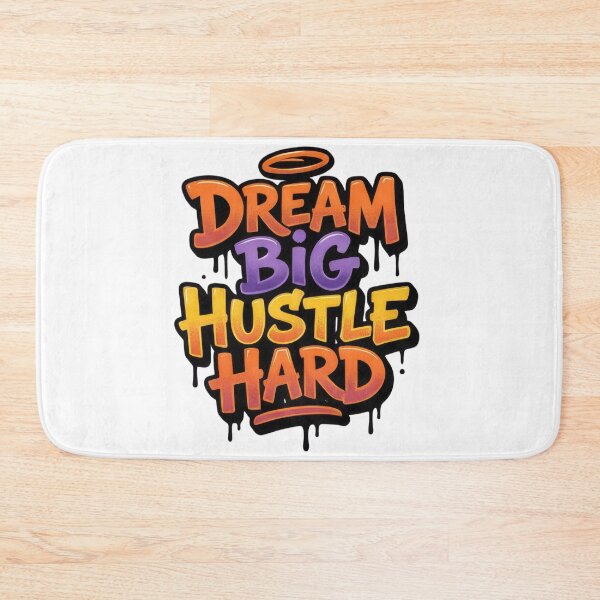Item preview, Dream Big Hustle Hard designed and sold by Whambammy.