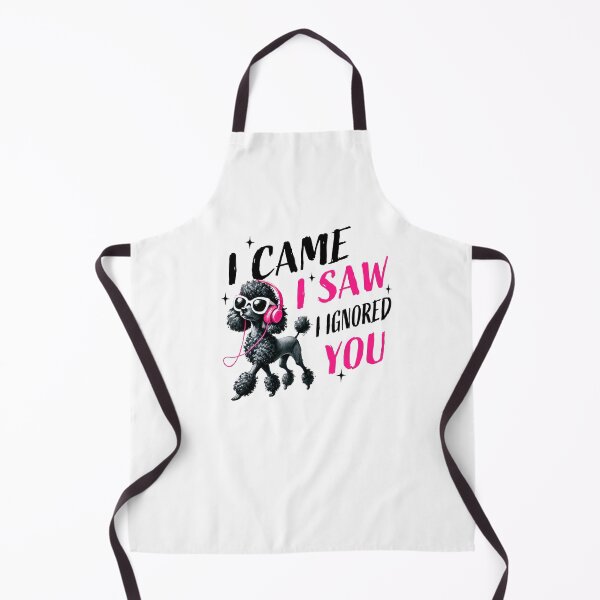 Item preview, I came I saw I ignored you- Funny Dog Slogan designed and sold by chicdeboutique.