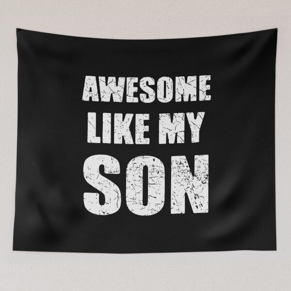 Item preview, Awesome Like My Son Funny Dad Mom designed and sold by DanielleTonia.
