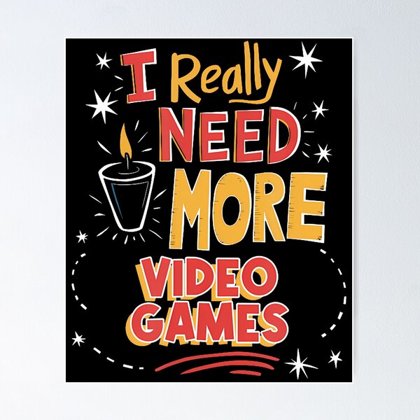 Item preview, I Need More Video Games designed and sold by BeverlyBrenda.