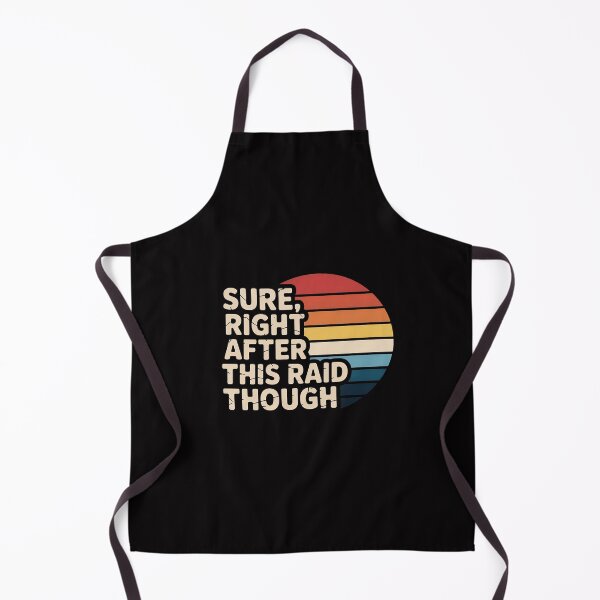 Item preview, Sure Right After This Raid Gamer Gifts designed and sold by Viepenny.
