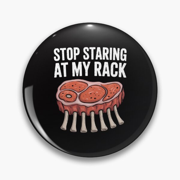 Item preview, Stop Staring At My Rack Bbq Ribs Barbecue Grill Men Women designed and sold by Viepenny.