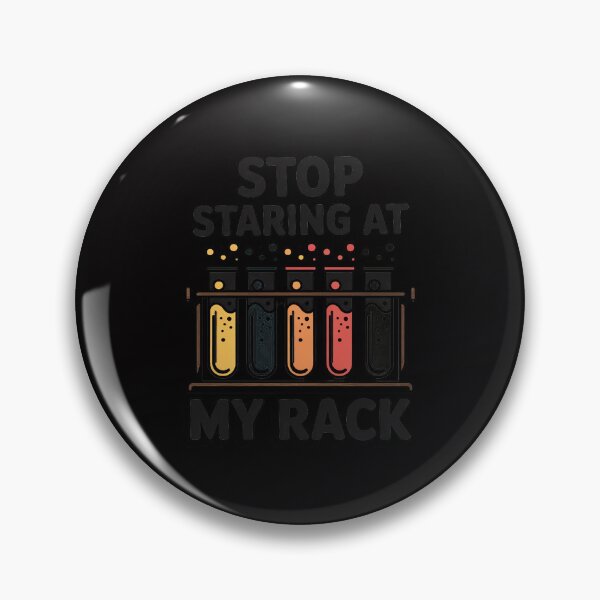 Item preview, Stop Staring At My Rack - Medical Laboratory Lab Technician designed and sold by Viepenny.