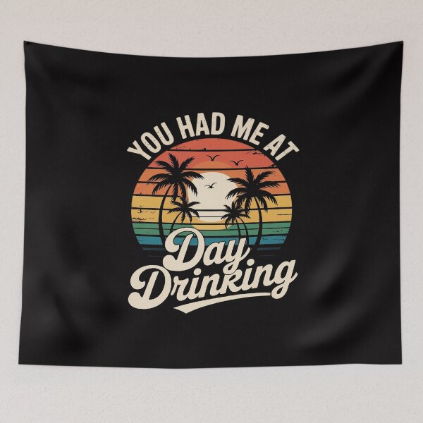Item preview, You Had Me At Day Drinking  Beach Summer Gift designed and sold by Viepenny.