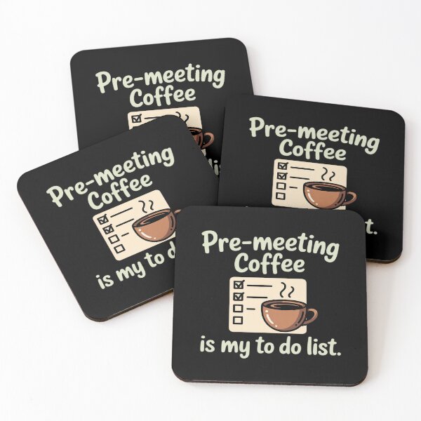 Item preview, Pre-Meeting Coffee Is My To-Do List Office designed and sold by Rotasiin.