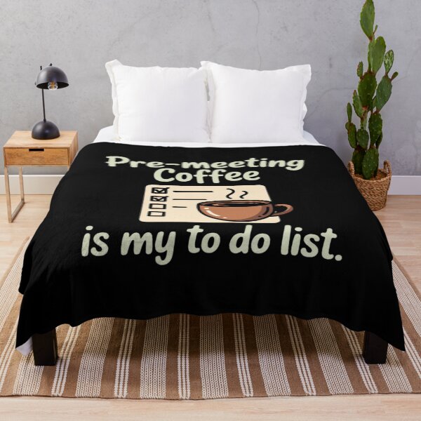 Item preview, Pre-Meeting Coffee Is My To-Do List Office designed and sold by Rotasiin.