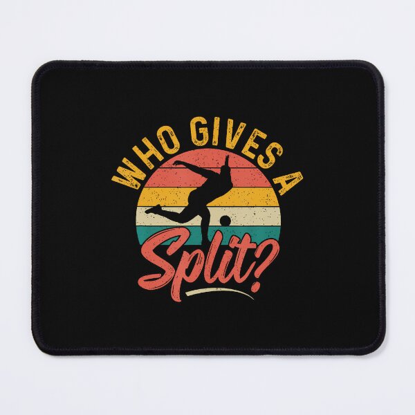 Item preview, Who Gives A Split designed and sold by BeverlyBrenda.