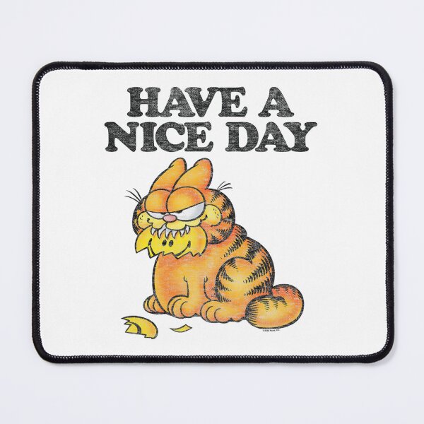 Item preview, Garfield Have A Nice Day Sarcastic Grunge Humor designed and sold by BaileJavo.