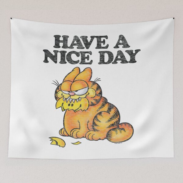 Item preview, Garfield Have A Nice Day Sarcastic Grunge Humor designed and sold by BaileJavo.