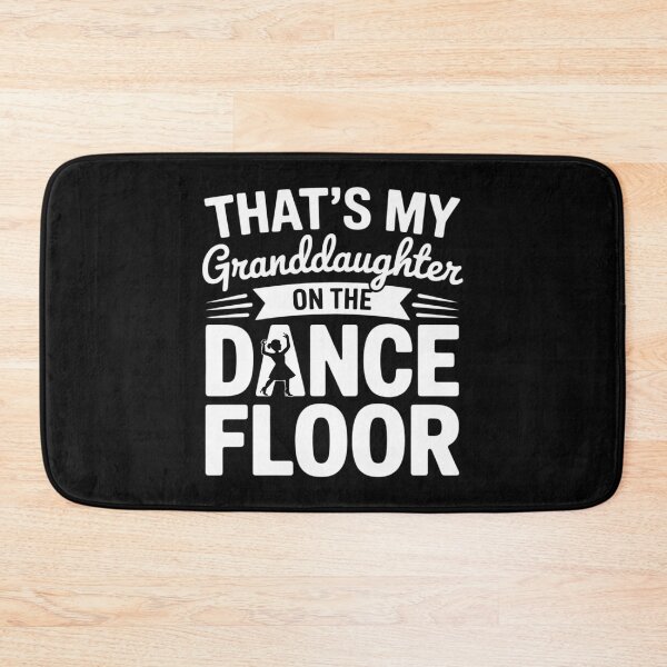 Item preview, That's My Granddaughter On The Dance Floor designed and sold by EntroRhim.