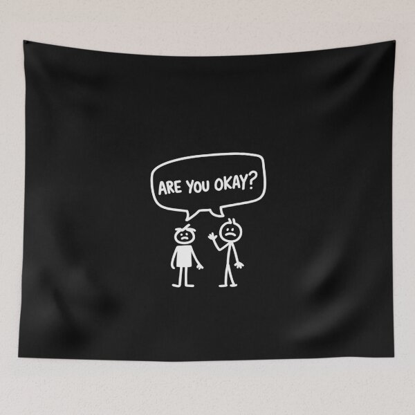 Item preview, Stickman Are You Ok Cartoon Be Kind Good Help Support designed and sold by EntroRhim.