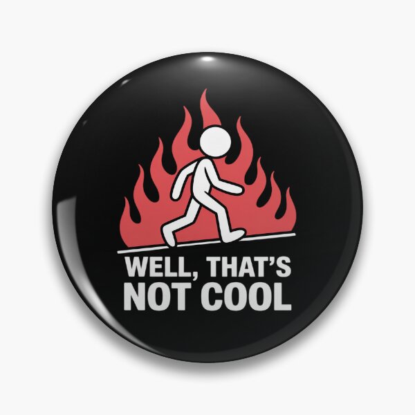 Item preview, Stick Figure Man Sarcastic Pun Well That's Not Cool designed and sold by EntroRhim.