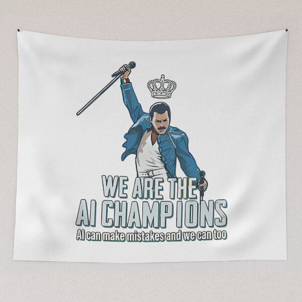 Item preview, WE ARE THE AI CHAMPIONS,  AI can make mistakes and we can too designed and sold by judithcooley.