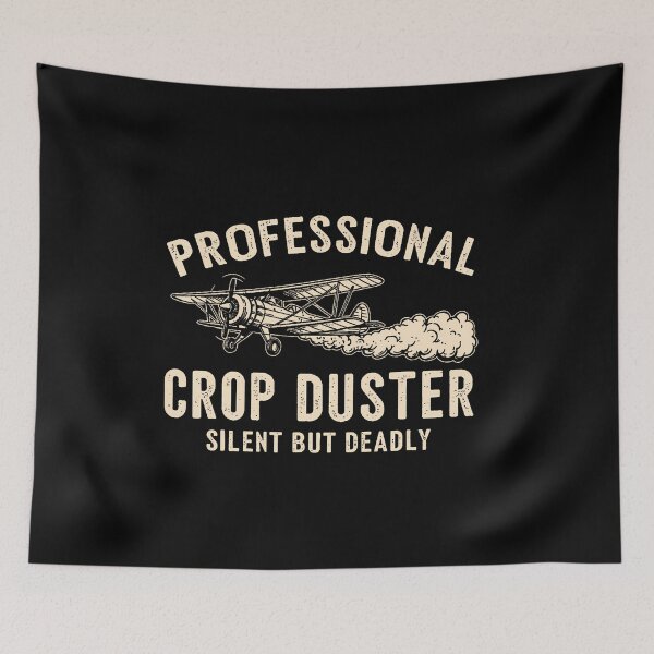 Item preview, Funny Professional Crop Duster Silent But Deadly designed and sold by EileenDeana.