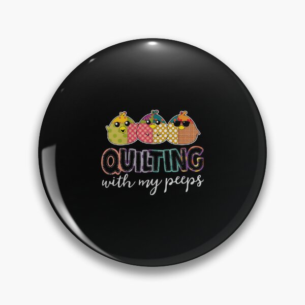 Item preview, Quilting With My Peeps Funny Quilting Lover Cute Gift designed and sold by MavisJoseph.