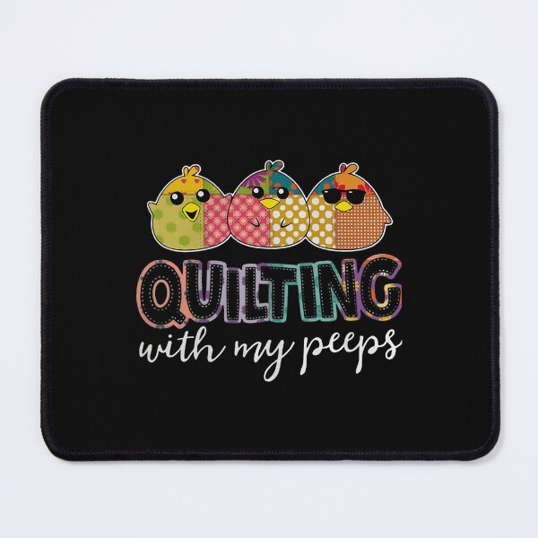 Item preview, Quilting With My Peeps Funny Quilting Lover Cute Gift designed and sold by MavisJoseph.