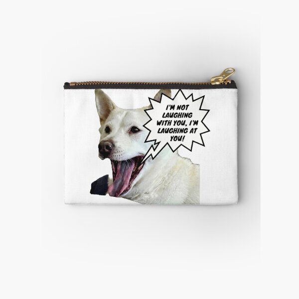 Item preview, "I'm Not Laughing With You" - Funny Sassy White Dog Meme designed and sold by A Place to Smile Arts.