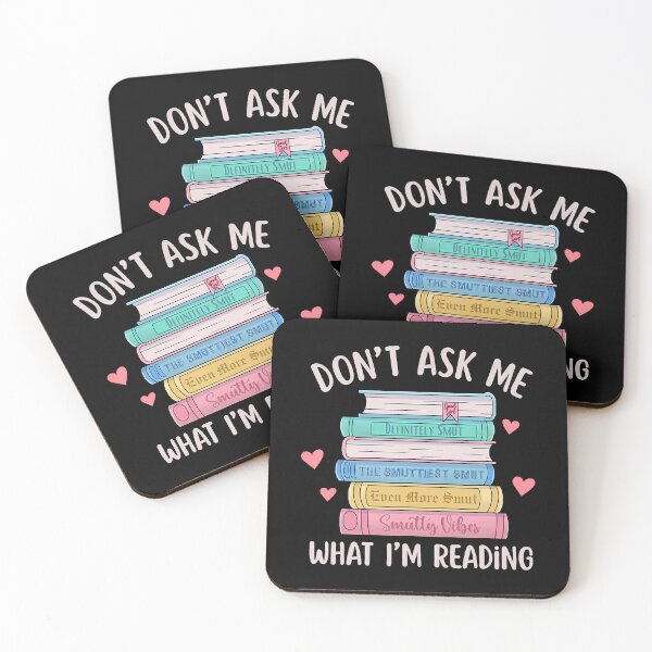 Item preview, Don'T Ask Me What I'M Reading Bookish Smutt Reader designed and sold by MavisJoseph.
