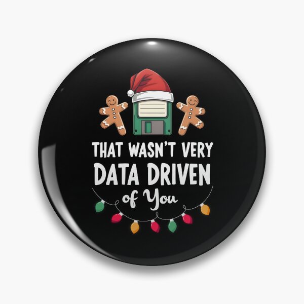 Item preview, That Wasn't Very Data Driven of You designed and sold by DavidCloud.