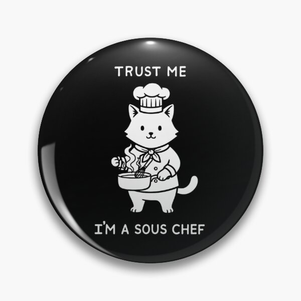 Item preview, Trust Me I'm a Sous Chef designed and sold by ArtPandax.