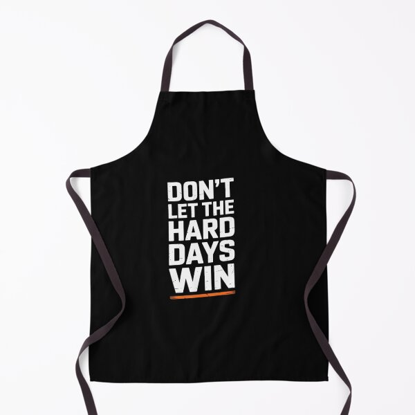 Item preview, Don't Let Hard Days Win designed and sold by DrewLeuschke.