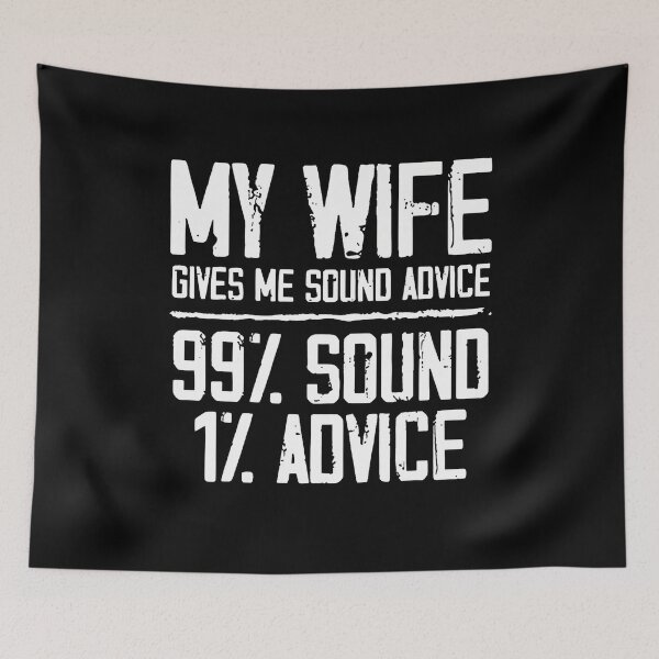 Item preview, My Wife Gives Me Sound Advice Husband Funny Sarcastic designed and sold by DollieMichele.